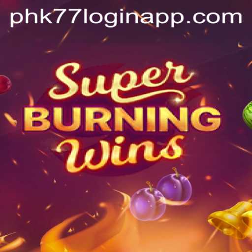 Exploring SuperBurningWins and Its Integration with the phk77 Login App